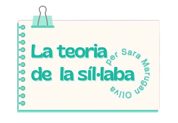 La teoria de la síl·laba, per Sara Marugan Oliva